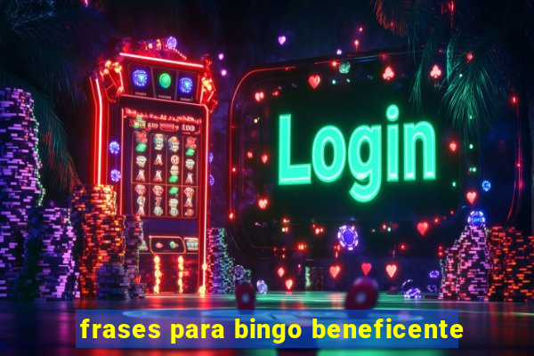 frases para bingo beneficente